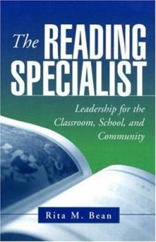 Paperback The Reading Specialist: Leadership for the Classroom, School, and Community Book