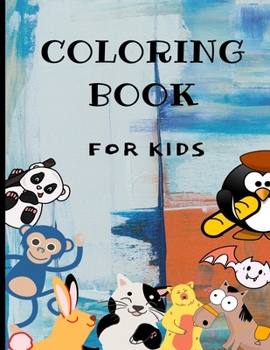 Paperback Coloring Book For Kids: Cute, simple coloring pages for kids. Packed of 50 different cool animals for kids to enjoy. Book