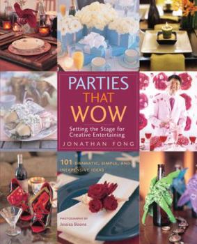 Paperback Parties That Wow: Setting the Stage for Creative Entertaining Book