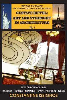 Paperback Gustave Eiffel: Art and Strength in Architecture: The Eiffel Illustrated Exploration Series Book