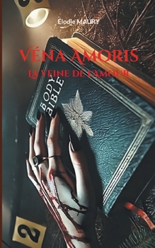 Paperback Véna Amoris: La veine de l'Amour [French] Book