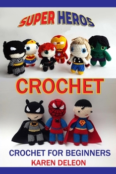 Paperback Super Heros Crochet: Crochet for Beginners Book