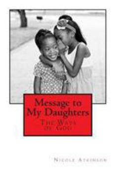 Paperback Message to My Daughters The Ways of God Book