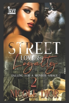 Paperback Street Love & Loyalty 2: Falling for a Monroe Savage Book