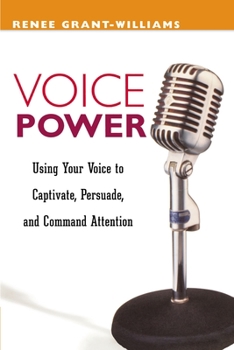 Paperback Voice Power: Using Your Voice to Captivate, Persuade, and Command Attention Book