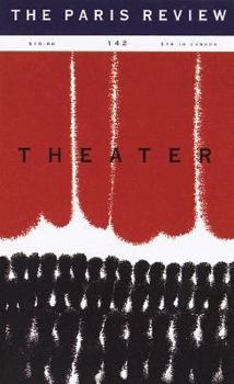 The Paris Review: Theater (Paris Review) - Book #142 of the Paris Review