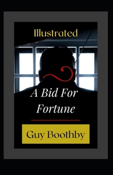 Paperback A Bid For Fortune Illustrated Book