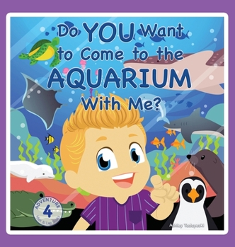 Hardcover Do You Want to Come to the Aquarium With Me? Book