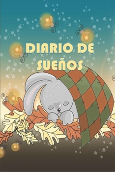 Paperback Diario de Sue?os: Apunta tus Sue?os y Podr?s Conocerte Mejor [Spanish] Book