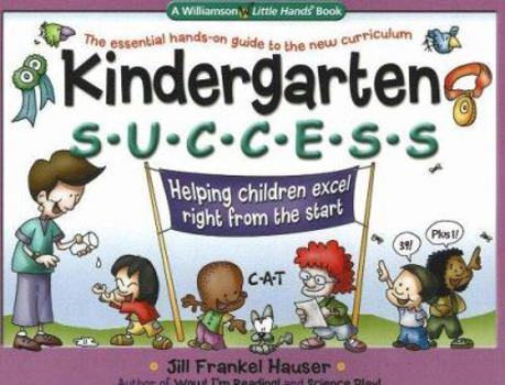 Paperback Kindergarten Success: Helping Children Excel Right from the Start Book