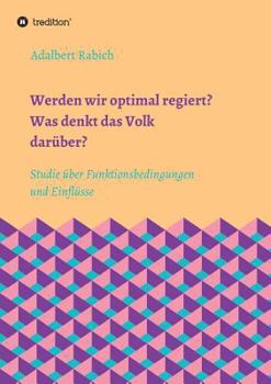 Paperback Werden wir optimal regiert? Was denkt das Volk darüber? [German] Book
