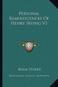 Paperback Personal Reminiscences Of Henry Irving V1 Book
