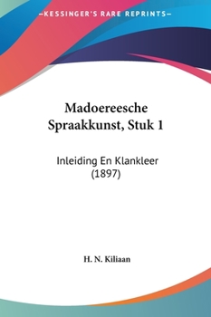 Hardcover Madoereesche Spraakkunst, Stuk 1: Inleiding En Klankleer (1897) [Chinese] Book