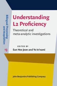 Hardcover Understanding L2 Proficiency (Bilingual Processing and Acquisition) Book