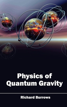 Hardcover Physics of Quantum Gravity Book