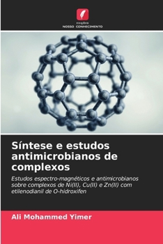 Paperback Síntese e estudos antimicrobianos de complexos [Portuguese] Book