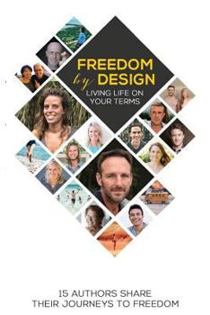 Paperback Freedom by Design: Living Life on Your Terms Book