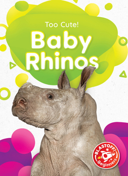 Library Binding Baby Rhinos Book