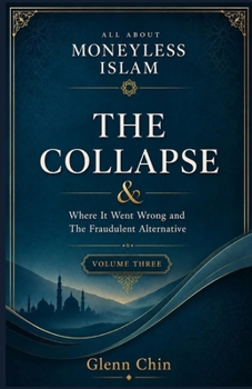 Paperback All about Moneyless Islam: The Collapse Book