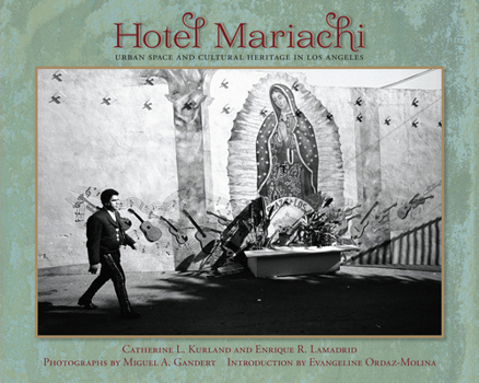 Paperback Hotel Mariachi: Urban Space and Cultural Heritage in Los Angeles Book