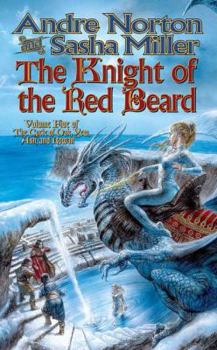 The Knight of the Red Beard - Book #5 of the Cycle of Oak, Yew, Ash, and Rowan