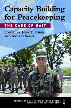 Paperback Capacity Building for Peacekeeping: The Case of Haiti Book