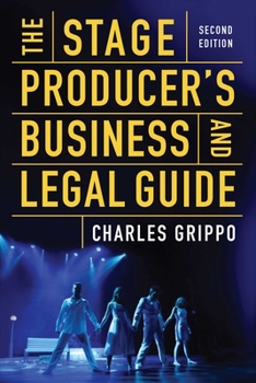 Paperback The Stage Producer's Business and Legal Guide (Second Edition) Book