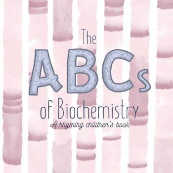 Paperback The ABCs of Biochemistry Book