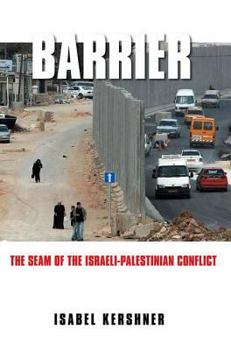 Hardcover Barrier: The Seam of the Israeli-Palestinian Conflict Book