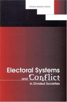 Paperback Electoral Systems and Conflict in Divided Societies Book