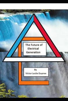 Paperback The Future of Electrical Generation Book
