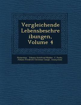 Paperback Vergleichende Lebensbeschreibungen, Volume 4 [German] Book