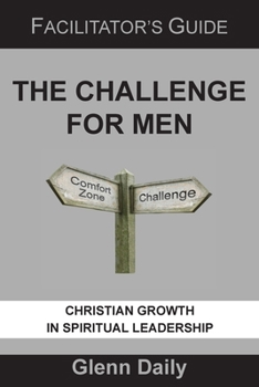 Paperback The Challenge for Men: facilitator's guide Book
