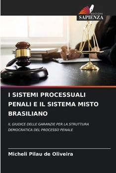 Paperback I Sistemi Processuali Penali E Il Sistema Misto Brasiliano [Italian] Book