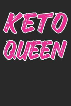Keto Queen: Keto Diet Planner Ketogenic High-Fat Diet Notebook Ketosis Diary