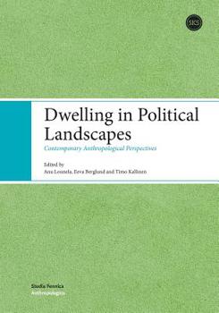 Paperback Dwelling in Political Landscapes Book