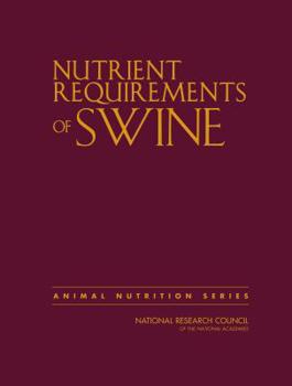 Paperback Nutrient Requirements of Swine: Eleventh Revised Edition Book