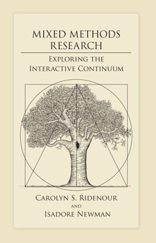 Paperback Mixed Methods Research: Exploring the Interactive Continuum Book