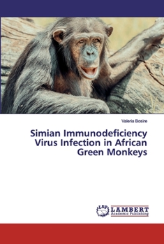 Paperback Simian Immunodeficiency Virus Infection in African Green Monkeys Book