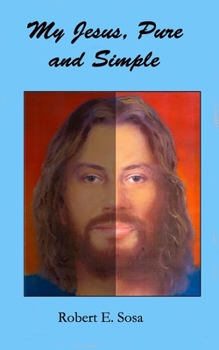 Paperback My Jesus, Pure and Simple Book