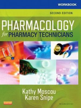 Paperback Workbook for Pharmacology for Pharmacy Technicians Book