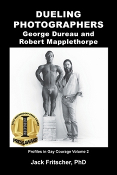 Paperback Dueling Photographers: George Dureau and Robert Mapplethorpe Book