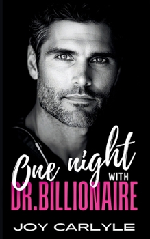 One Night With Dr.Billionaire: An Opposites Attract Pregnancy Romance
