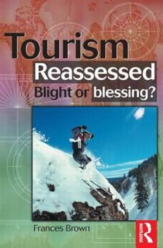 Paperback Tourism Reassessed: Blight or Blessing Book