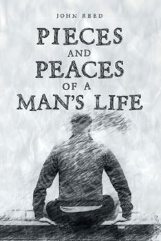 Paperback PIECES and PEACES of a MAN'S LIFE Book