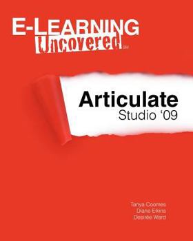 Paperback E-Learning Uncovered: Articulate Studio '09 Book