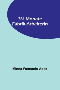 Paperback 31/2 Monate Fabrik-Arbeiterin [German] Book