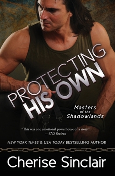 Protecting His Own - Book #11 of the Masters of the Shadowlands