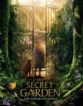 Paperback The Secret Garden: The Cinematic Novel Book