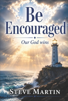 Paperback Be Encouraged.: Our God Wins. Book